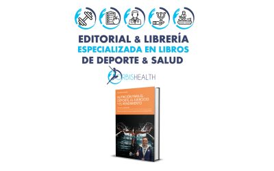 Todo sobre «Nutrición para el Deporte, el Ejercicio y el Rendimiento. Ciencia y Aplicación»