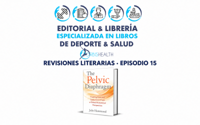 Revisiones Literarias. Episodio 15: The Pelvic Diaphragm